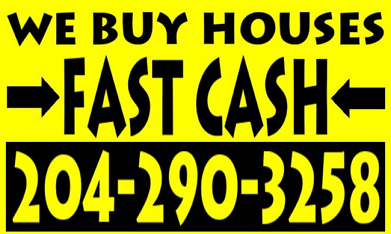 We Buy Houses! Cash!...