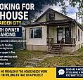 House Wanted In Garden City