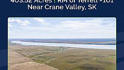 243.30 Deeded Acres | 160.20 Crown Lease Land | Crane Valley, Sk